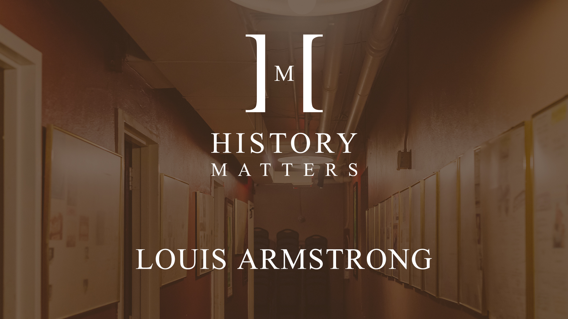 History Matters Louis Armstrong