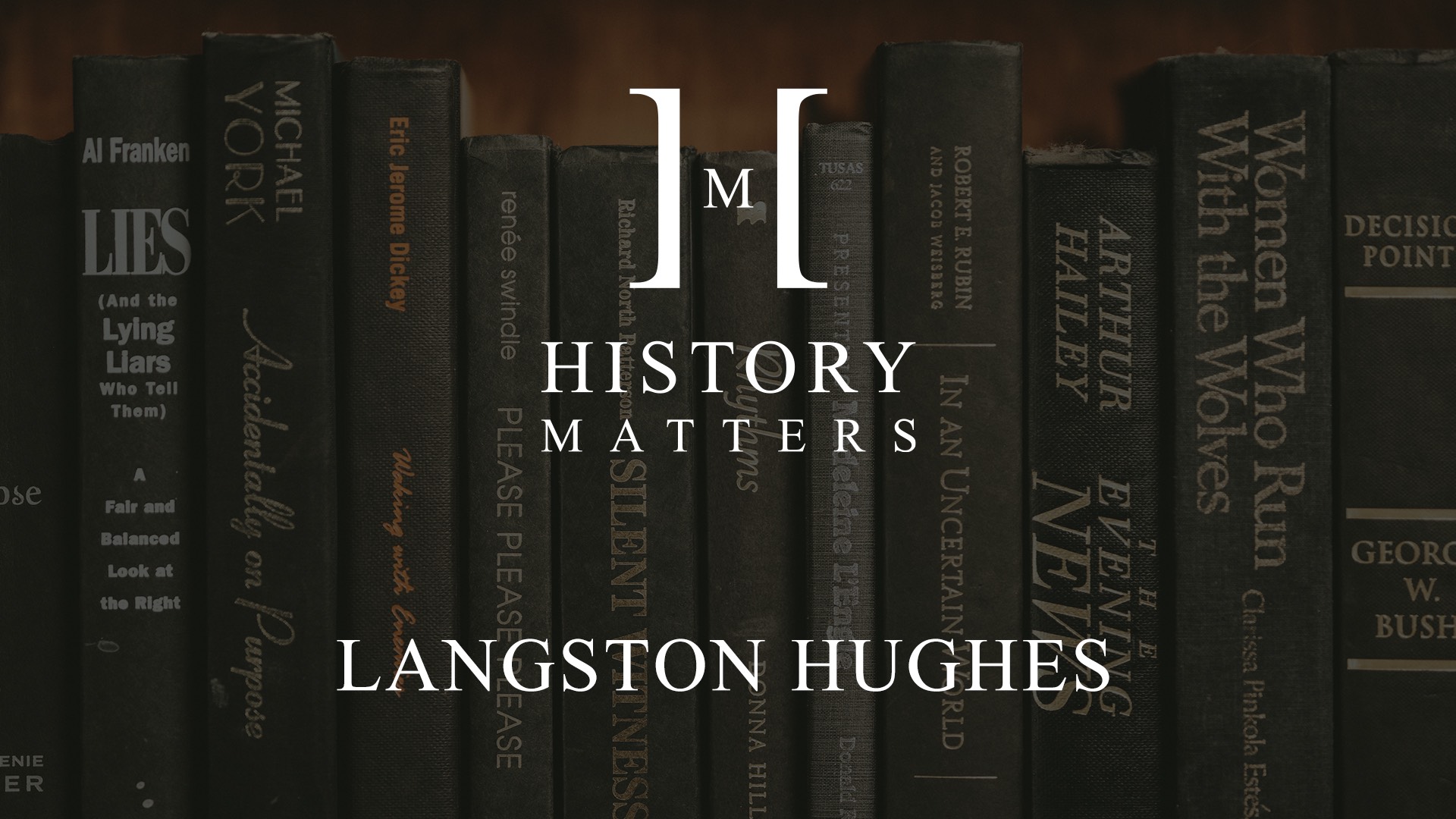 White HM Langston Hughes logo with dimmed background of a row of books on a shelf