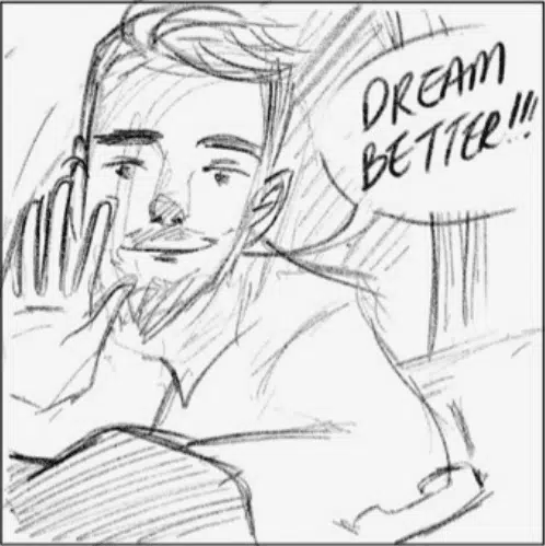 Drawing of man saying Dream Better