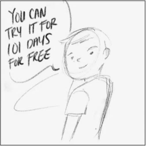 Drawing of a boy saying You Can Try It For 101 Days For Free