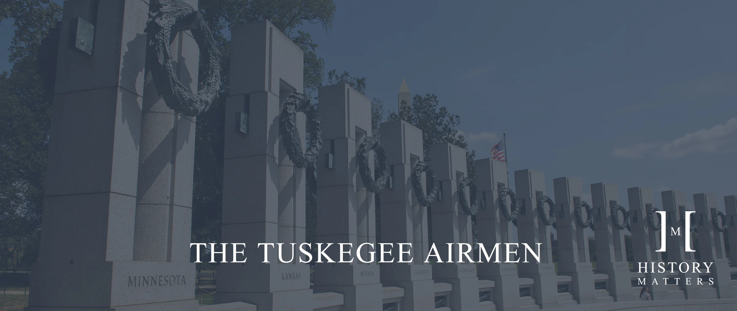 History Matters | The Tuskegee Airmen 10 HM The Tuskegee Airmen 2560x1080