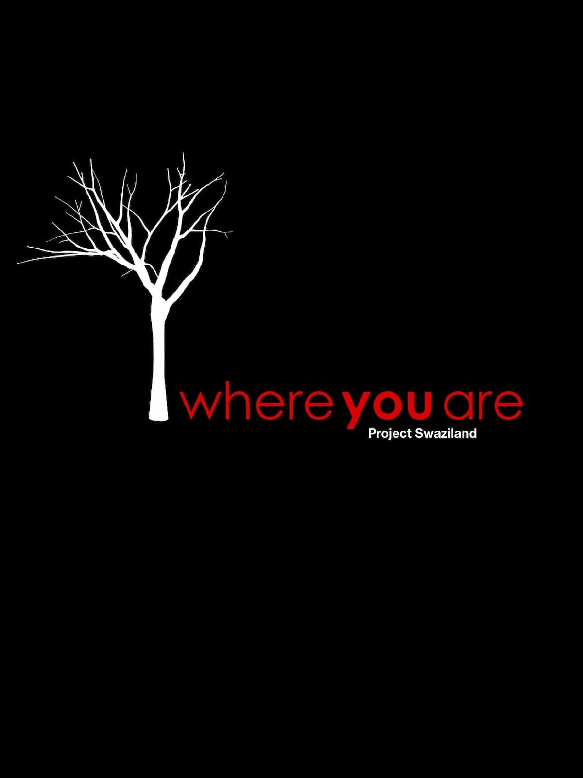 Small Where You Are Poster Project Swaziland with red lettering a white outline of a tree