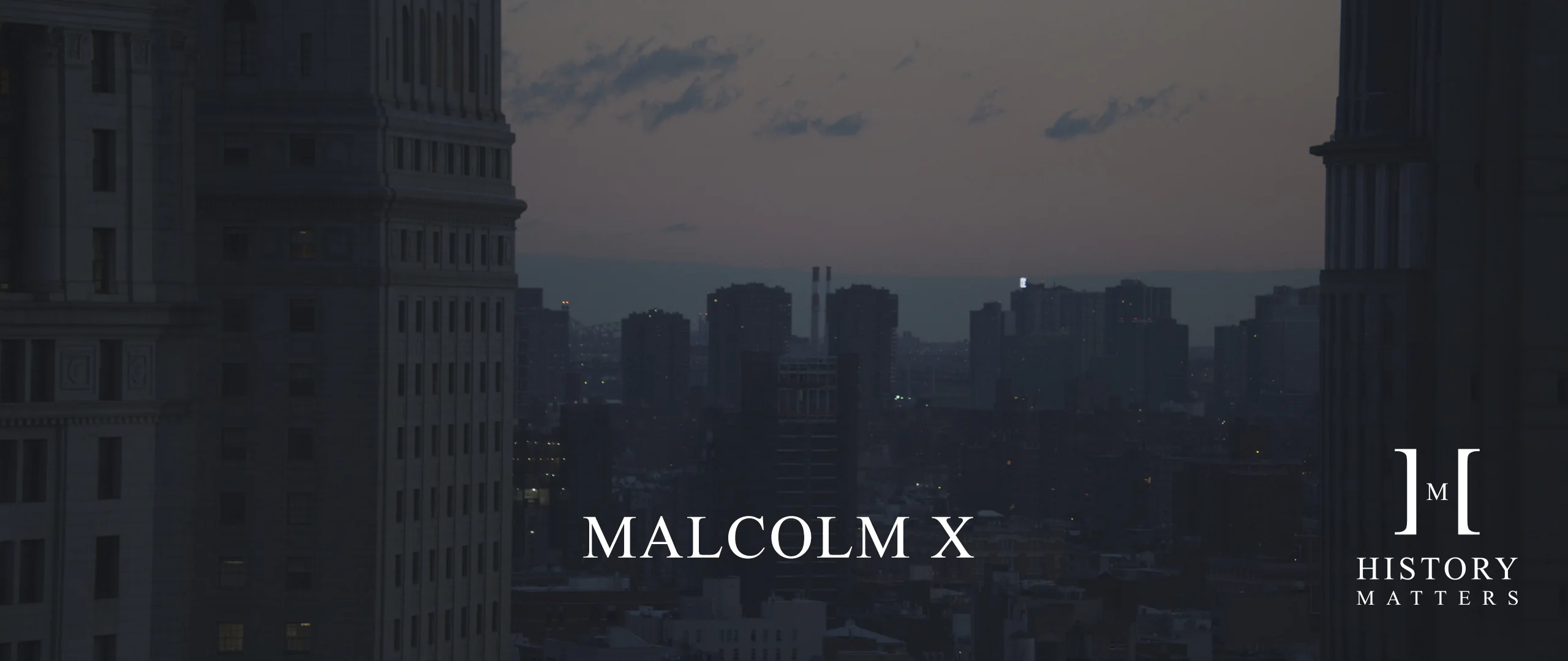 History Matters | Malcolm X 7 HM Malcolm X 2560x1080