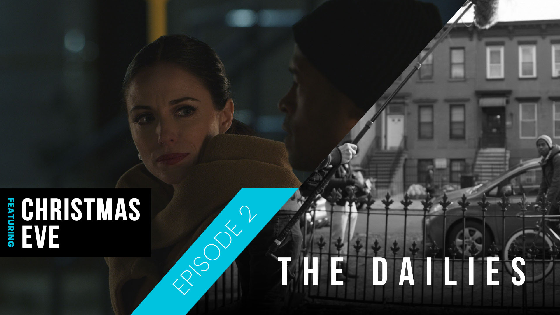 Dailies Episode 2 | Filming Christmas Eve