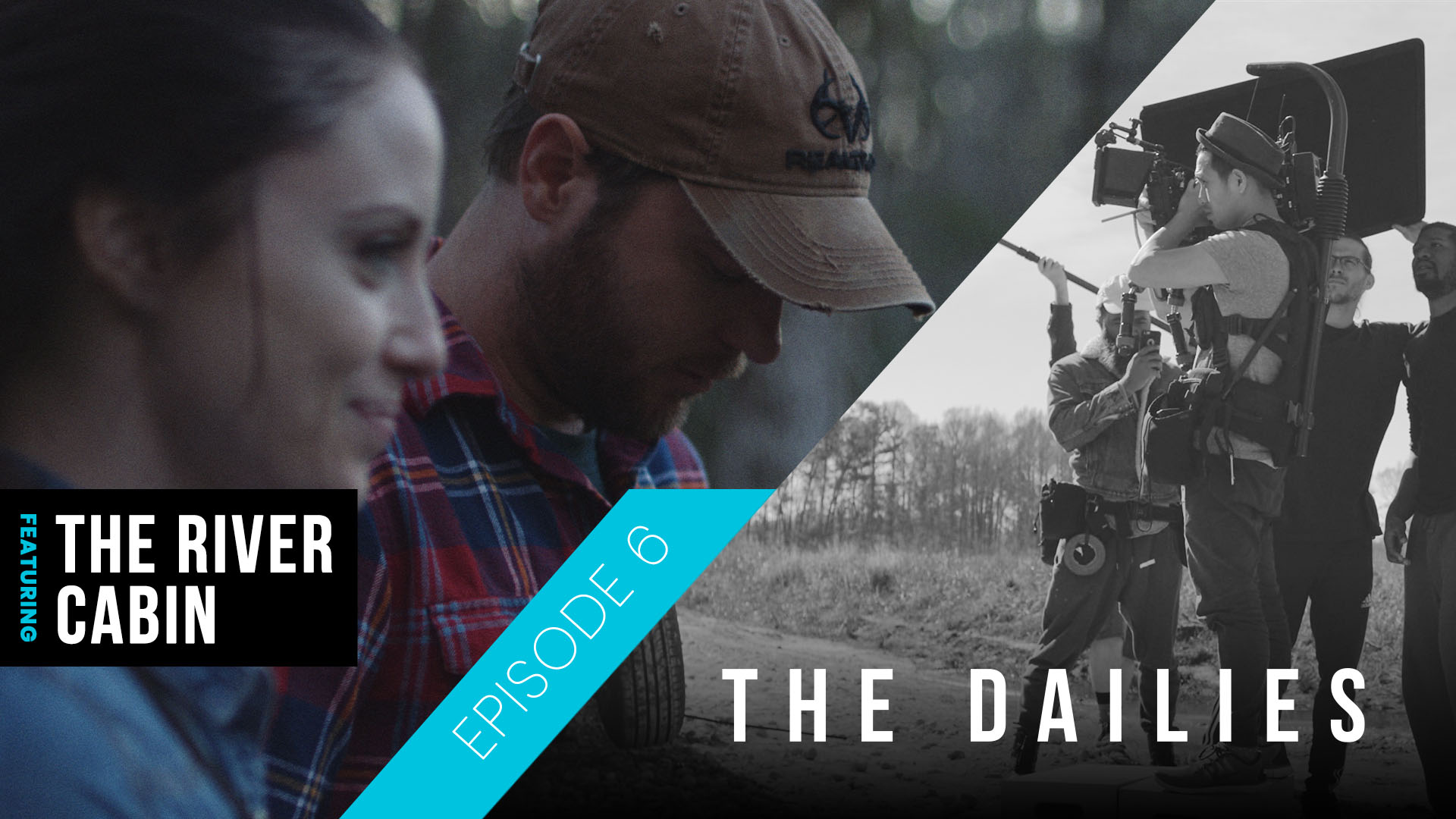 Dailies Episode 6 The River Cabin Film Side profile of man wearing brown cap and red flannel shirt and woman wearing jean shirt as well as black and white of filming crew