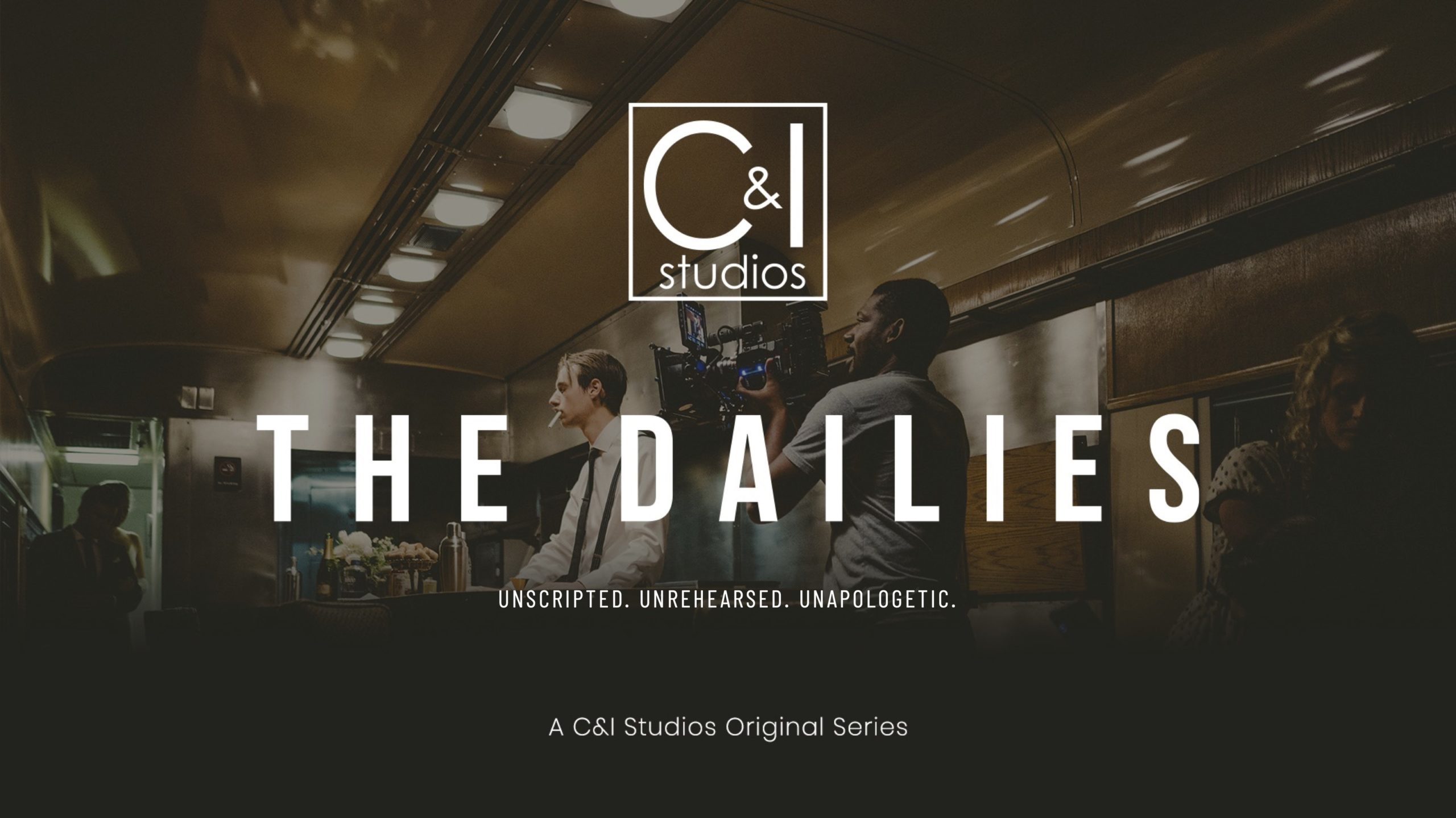C&I Studios The Dailies Unscripted Unrehearsed Unapologetic Pitch Deck with videographer filming people in a train car