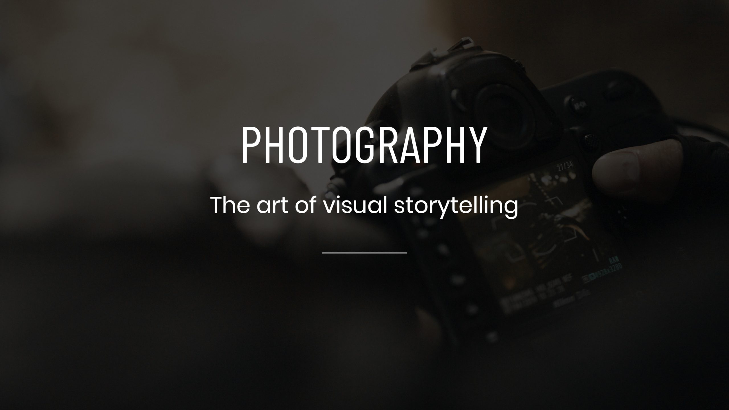 White Photography The Art of Visual Storytelling title Services Tile on dimmed background with closeup of a camera