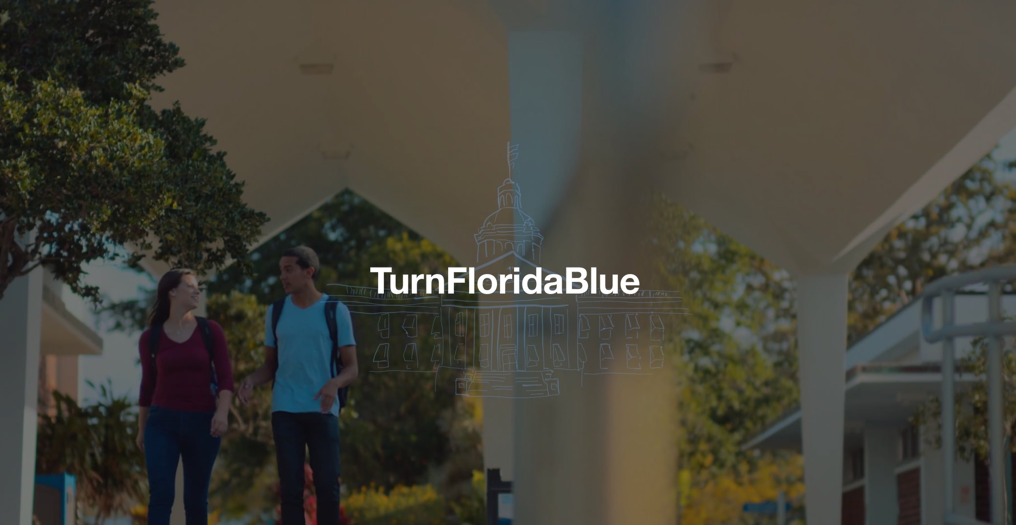 Florida House Victory Campaign Franccesca Cesti-Browne Blue and White Turn Florida Blue logo on backdrop of two students walking and talking on a school campus