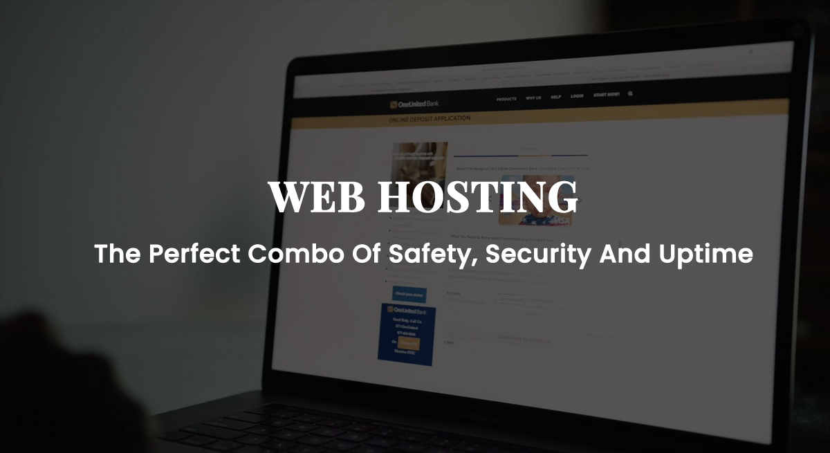 WEB HOSTING-The Perfect Combo of Safety, Security and Uptime